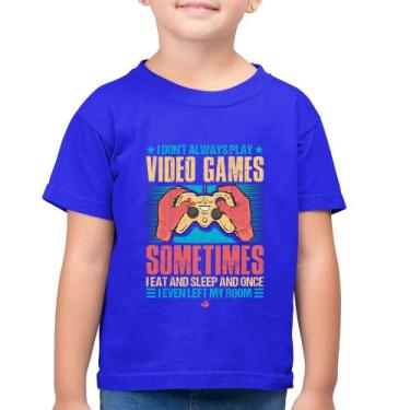 Imagem de Camiseta Algodão Infantil I don't always play videogames - Foca na Mod