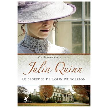 Imagem de Livro - Os Bridgertons - Os Segredos de Colin Bridgerton - Volume 4 - Julia Quinn