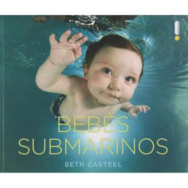 Imagem de Bebês submarinos Seth Casteel Editora Intrínseca Capa Comum