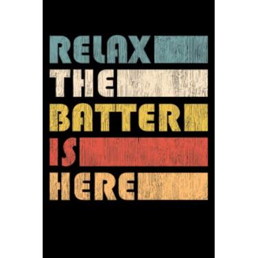 Imagem de Relájese, El Bateador Está Aquí - Cuaderno Del Jugador De Béisbol: Libreta DIN A5 (6x9) para deportistas y beisbolistas con 120 páginas rayadas y días de la semana para la función de agenda