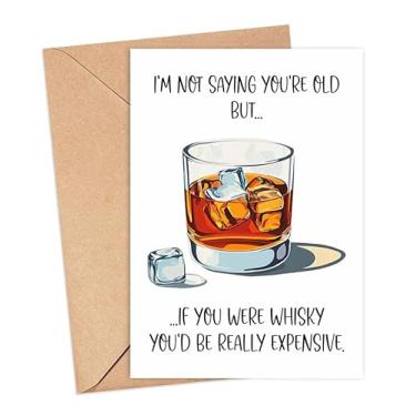 Imagem de Cartão I'm Not Saying You're Old - But If You Were Whisky You'd Be Really Expensive Card - Cartão de aniversário engraçado - Cartão de aniversário antigo para bebedor de uísque para pai - Cartão de