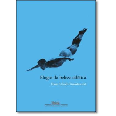 Imagem de Elogio da beleza atletica - COMPANHIA DAS LETRAS - GRUPO CIA DAS LETRA