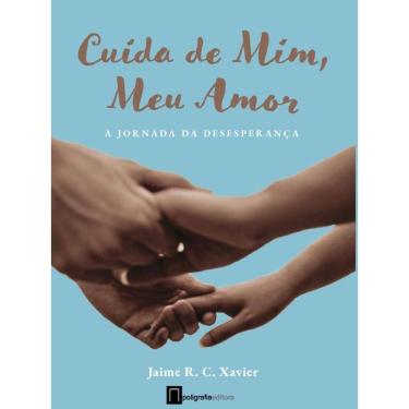 Imagem de Cuida De Mim, Meu Amor