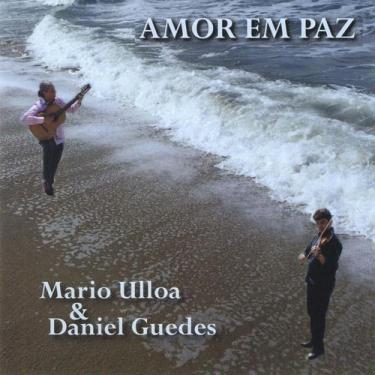Imagem de Mario Ulloa & Daniel Guedes - Amor Em Paz - Cd - Rob digital