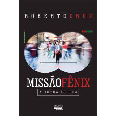 Imagem de Livro - Missão Fênix. A Outra Guerra