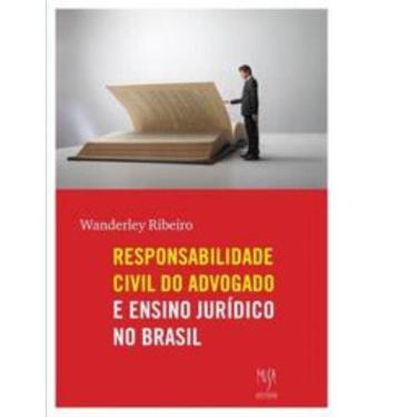 Imagem de a Responsabilidade Civil Do Advogado