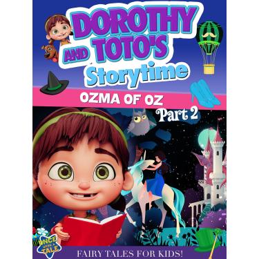 Imagem de DOROTHY & TOTO'S STORYTIME: OZMA OF OZ PART 2