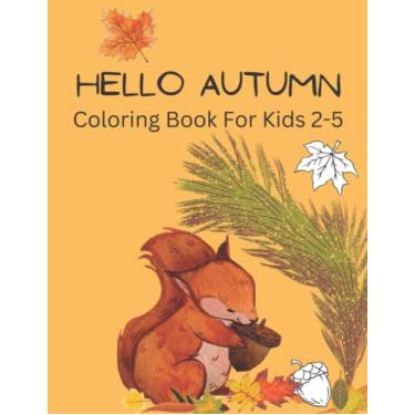 Imagem de Hello Autumn: Coloring Book For Kids 2-5