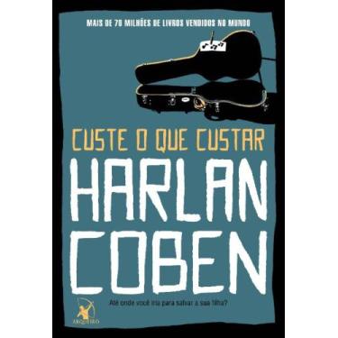 Imagem de Livro Custe o que Custar Harlan Coben
