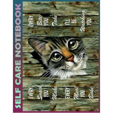 Imagem de Self Care Notebook: TTN 3 Cat I'll Be Watching You Canvas1 My Self-Care, Nutrition, Fitness, Goal Planner for Productivity, Time Management and Focus ... a Happier, Healthier & More Grateful Mindset