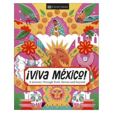 Imagem de Dk Eyewitness - ¡Viva Mexico!
