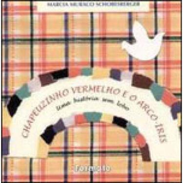 Imagem de Chapeuzinho Vermelho E O Arco-Íris