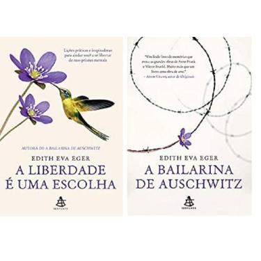 Imagem de KIT 2 LIVROS  Edith Eva Eger A liberdade é uma escolha + A bailarina d