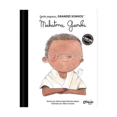 Imagem de Gente Pequena, Grandes Sonhos - Mahatma Gandhi
