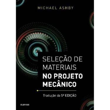 Imagem de Selecao De Materiais No Projeto Mecanico