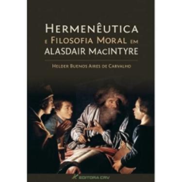 Imagem de Hermenêutica e filosofia moral em alasdair macintyre