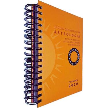 Imagem de O Guia Definitivo da Astrologia: História, Zodíaco, Astrologia Chinesa e Numerologia Com Agenda 2020 Vanessa Alvaiz