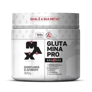 Imagem de Max Titanium Glutamina Pro Brandão - 300g