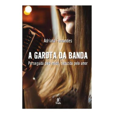 Imagem de A Garota da Banda - Perseguida pelo Medo, Seduzida Pelo Amor - PRATA E