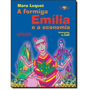 Imagem de Formiga Emilia E A Economia, A - 2ª Ed