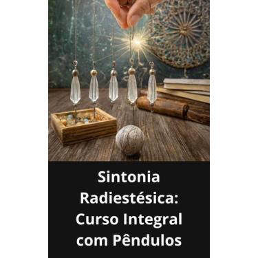 Imagem de Livro Sintonia Radiestésica Curso Integral com Pêndulos