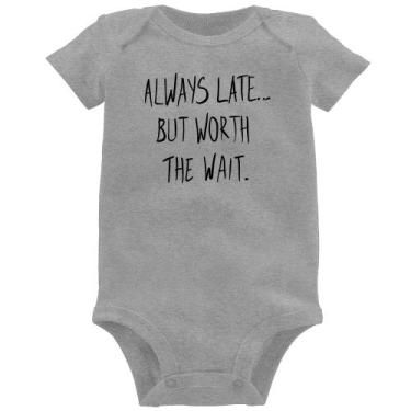 Imagem de Body Bebê Always Late But Worth The Wait - Foca na Moda, Cinza, G