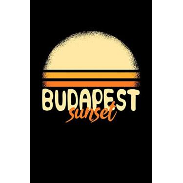 Imagem de Budapest Sunset: KALENDER 2020/2021 mit Monatsplaner/Wochenansicht mit Notizen und Aufgaben Feld! Für Neujahresvorsätze, Familen, Mütter, Reisenden ... Monatsplaner I I Reisetagebuch I Wochenplaner