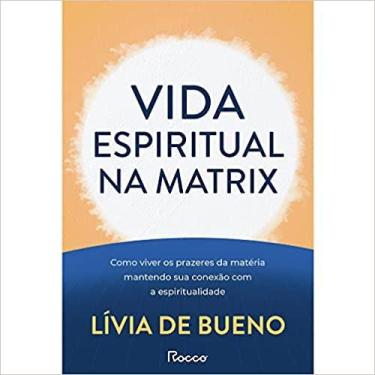 Imagem de Livro - Vida espiritual na Matrix - Rocco