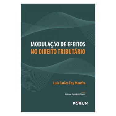Imagem de Modulação De Efeitos No Direito Tributário