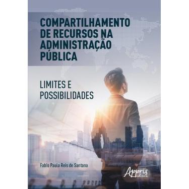Imagem de Livro - Compartilhamento de recursos na administração pública: limites
