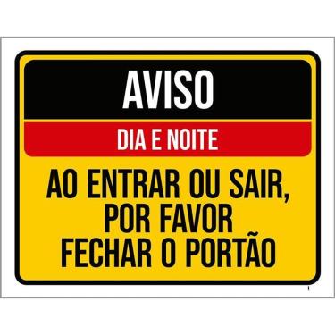 Imagem de Kit 3 Placa Acm Dia Noite Entrar Sair Fechar Portão 18X23
