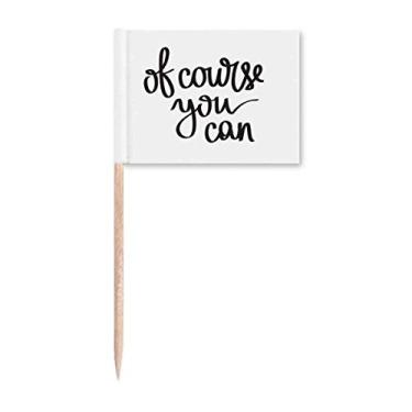 Imagem de Of Course You Can Quote Art Deco Presente Fashion Palito Bandeira Marcador Decoração de Festa