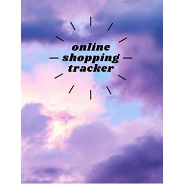 Imagem de online shopping tracker: Track and Record All Your Online Orders Keep Tracking Organizer Notebook for online purchases or shopping