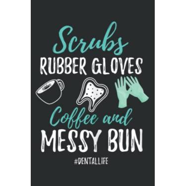 Imagem de Dental Assistant Funny Dental Life Dental Hygienist.pdf: Lined Journal Notebook with Memo Diary Subject Planner, 6x9 inches, 120 Pages