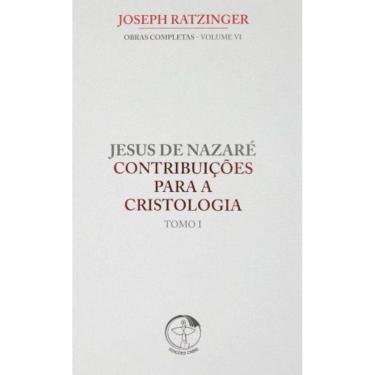 Imagem de Obras Completas Vol 6 - Tomo 1 - Jesus De Nazare  - Contribuicoes Para A Cristologia