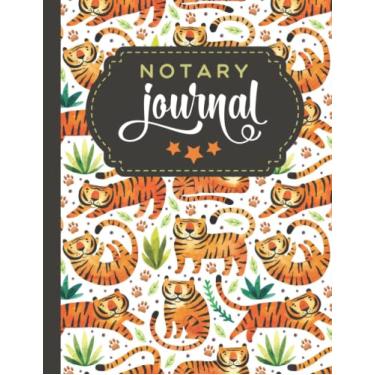 Imagem de Notary Journal: 8.5x11 Large Notarial Logbook/With 200 Numbered Pages - Two Record Logs Per Page / 400 Records/Ledger Book Gift For Signing Agents/Orange Jungle Tiger Art Pattern