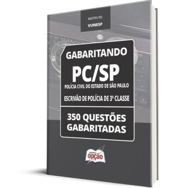 Imagem de Caderno PC-SP - Escrivão de Polícia de 3ª Classe - 350 Questões Gabari