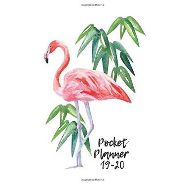 Imagem de Pocket Planner 19-20: Flamingo One Year Academic Monthly Weekly Planner 2019-2020