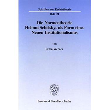 Imagem de Die Normentheorie Helmut Schelskys ALS Form Eines Neuen Institutionalismus: 171