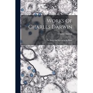 Imagem de Works Of Charles Darwin: The Power Of Movement In Plants