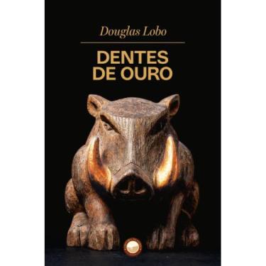 Imagem de Dentes de Ouro (Douglas Lobo) - Danúbio