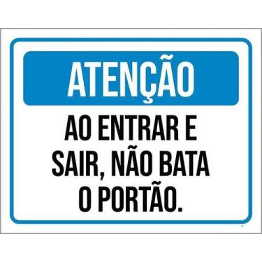 Imagem de Kit 10 Placa Acm Atenção Entrar Sair Não Bata Portão 18X23 - Sinalizo