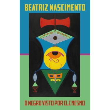 Imagem de Livro - O negro visto por ele mesmo