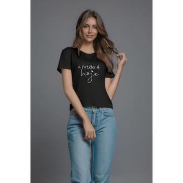 Imagem de Camiseta feminina frase A vida é hoje blusa casual look moderno moda t