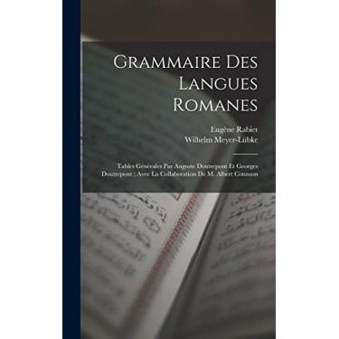 Imagem de Grammaire Des Langues Romanes: Tables Générales Par Auguste Doutrepont Et Georges Doutrepont; Avec La Collaboration De M. Albert Counson