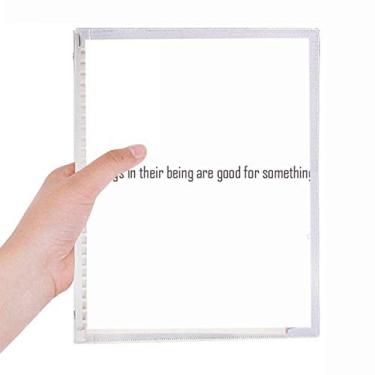 Imagem de Caderno com frase All Things Are Good For Something com folhas soltas e diário recarregável