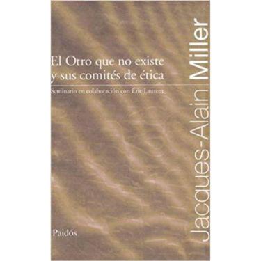 Imagem de El Otro Que No Existe Y Sus Comités De Ética