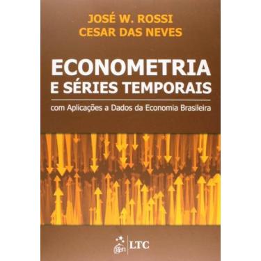 Imagem de Econometria E Séries Temporais Com Aplicações A Dados Da Economia Bras