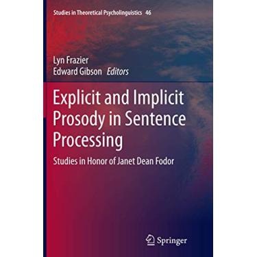 Imagem de Explicit and Implicit Prosody in Sentence Processing: Studies in Honor of Janet Dean Fodor: 46