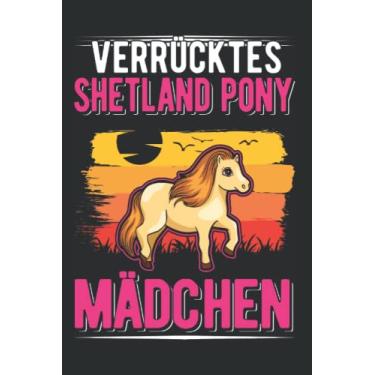 Imagem de Shetland Pony Tagesplaner: Verrücktes Shetland Pony Mädchen Shetland-Pony/Kalender 2023 & 2024 / Wochenplaner Tagesplaner Planer/Planungsbuch To-Do-Liste / 6x9 Zoll / 100 ausfüllbare Seiten